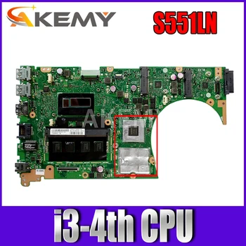 Akemy Už ASUS S551LN Laotop Mainboard S551 S551L S551LB S551LN R553L Plokštė su GT840/V2G i3-4 CPU 4G RAM