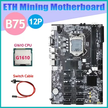 B75 12 PCIE ETH Kasybos Plokštė+G1610 CPU+Switch Kabelis LGA1155 MSATA USB3.0 SATA3.0 B75 DDR3 BTC Miner Plokštė