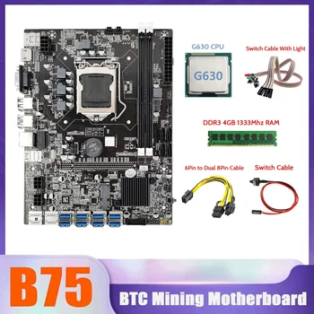 B75 BTC Miner Plokštė 8XUSB+CPU G630+4G DDR3 1333Mhz RAM+SATA Kabelis+6Pin Dual 8Pin Kabelis+Jungiklis Su Šviesos Kabelis