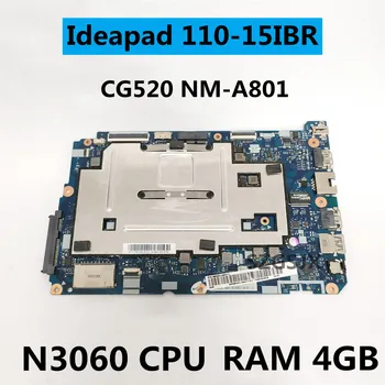 CG520 NM-A801 Lenovo ideapad 110-15IBR nešiojamojo kompiuterio pagrindinę plokštę su N3060 PROCESORIUS, 4G RAM, FRU 5B20L46211