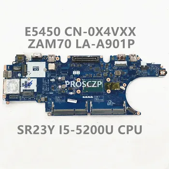 KN-0X4VXX 0X4VXX X4VXX Mainboard Platuma E5450 Nešiojamas Plokštė ZAM70 LA-A901P Su SR23Y I5-5200U CPU 100%Visiškai Išbandytas GERAI