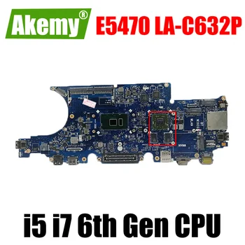 LA-C632P i5 i7 6th Gen CPU 2 GB, SKIRTI dell Latitude 5470 E5470 Nešiojamas Nešiojamojo kompiuterio motininė Plokštė KN-0NR58R KN-0DN9PC Mainboard