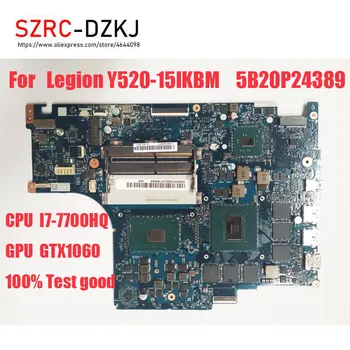 Lenovo Legiono Y520-15IKBM I7-7700HQ CPU GTX1060 GPU Sąsiuvinis Mainboard 100% Testas Geras NM-B391 5B20P24389